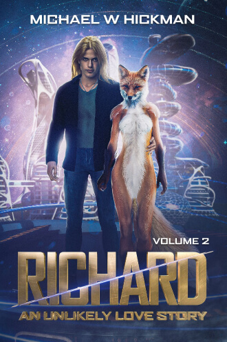 Richard Volume2 Michael Hickman | Sci-Fi Shaped by Rich Worlds and Meaningful Stories Richard Volume2