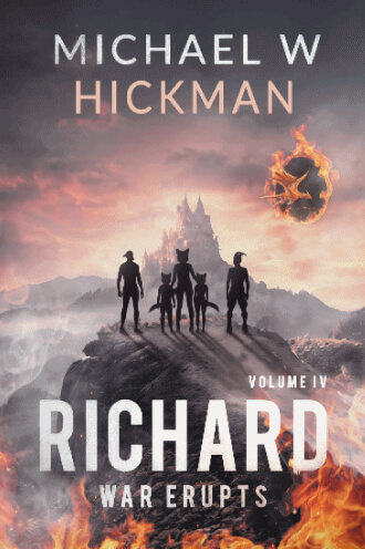 Richard War Erupts Michael Hickman | Sci-Fi Shaped by Rich Worlds and Meaningful Stories Richard War Erupts